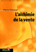 Couverture du livre « L'Alchimie De La Vente » de Pierre Rataud aux éditions Organisation