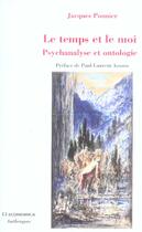 Couverture du livre « Le Temps Et Le Moi, Psychanalyse Et Ontologie » de Jacques Ponnier aux éditions Economica