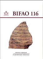 Couverture du livre « BIFAO Tome 116 » de Bifao aux éditions Ifao