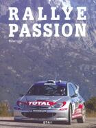 Couverture du livre « Rallye passion » de Michel Lizin aux éditions Etai