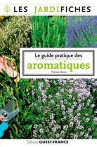 Couverture du livre « Les jardifiches : tout pour cultiver les aromatiques » de Thomas Alamy aux éditions Ouest France