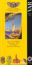 Couverture du livre « Var - toulon, iles d'hyeres, saint-tropez, saint-raphael, draguignan » de Collectif Gallimard aux éditions Gallimard-loisirs