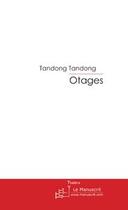 Couverture du livre « Otages » de Tandong-T aux éditions Le Manuscrit