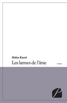 Couverture du livre « Les larmes de l'âme » de Malao Kante aux éditions Editions Du Panthéon