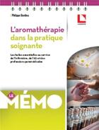 Couverture du livre « L'aromathérapie dans la pratique soignante » de Philippe Bordieu aux éditions Lamarre