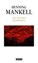 Couverture du livre « Les bottes suédoises » de Henning Mankell aux éditions Points