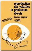 Couverture du livre « Reproduction des volailles et production d'oeufs » de Bernard Sauveur aux éditions Quae