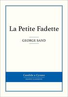 Couverture du livre « La petite Fadette » de George Sand aux éditions Candide & Cyrano