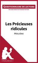 Couverture du livre « Les précieuses ridicules de Molière » de Fabienne Gheysens aux éditions Lepetitlitteraire.fr