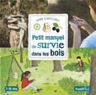 Couverture du livre « Petit manuel de survie dans les bois » de Michel Luchesi aux éditions Rustica