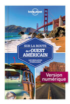 Couverture du livre « Sur la route de l'Ouest américain » de Sara Benson aux éditions Lonely Planet