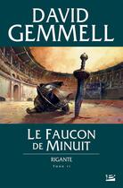 Couverture du livre « Rigante Tome 2 : le faucon de minuit » de David Gemmell aux éditions Bragelonne