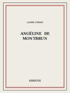 Couverture du livre « Angéline de Montbrun » de Laure Conan aux éditions Bibebook