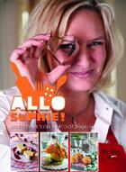 Couverture du livre « Allo Sophie ! ; recettes, astuces & déco de Sophie » de Dudemaine/Nicol aux éditions La Martiniere