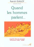 Couverture du livre « Quand les hommes parlent... » de Patrick Guillot aux éditions Le Souffle D'or