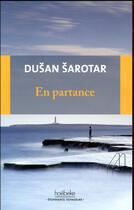 Couverture du livre « En partance » de Dusan Sarotar aux éditions Hoebeke
