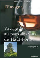 Couverture du livre « Voyage au pays des vins du Haut-Poitou » de Francoise Chauffier aux éditions Geste