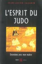 Couverture du livre « L'esprit du judo ; entretiens avec mon maître » de Jean-Lucien Jazarin aux éditions Budo