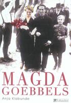 Couverture du livre « Magda goebbels » de Klabunde Anja aux éditions Tallandier