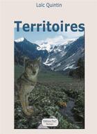 Couverture du livre « Territoires » de Loïc Quintin aux éditions Editions Thot