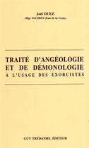 Couverture du livre « Traite angéologie et de démonologie à l'usage des exorcistes » de Joel Duez aux éditions Guy Trédaniel