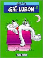 Couverture du livre « Gai-Luron T.5 ; Gai-Luron fait rien qu'à copier » de Gotlib aux éditions Fluide Glacial