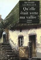 Couverture du livre « Qu'elle etait verte ma vallee » de Richard Llewellyn aux éditions Phebus