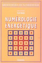 Couverture du livre « Numérologie énergétique » de Ange-Jacques Seno aux éditions Pardes