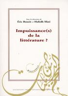 Couverture du livre « Impuissance(s) de la littérature ? » de Eric Benoit et Hafedh Sfaxi aux éditions Pu De Bordeaux