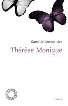 Couverture du livre « Thérèse Monique » de Camille Lemonnier aux éditions Espace Nord