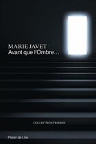 Couverture du livre « Avant que l'ombre » de Javet Marie aux éditions Editions Plaisir De Lire