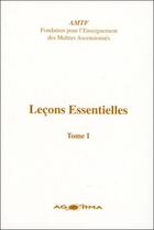 Couverture du livre « Leçons essentielles t.1 » de  aux éditions Agorma