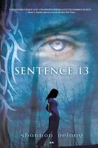 Couverture du livre « Sentence 13 t.1 » de Shannon Delany aux éditions Editions Ada