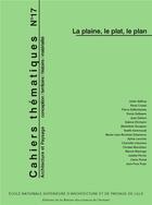 Couverture du livre « Cahiers thematiques, n 17. la plaine, le plat, le plan » de Delb Canova Nicolas aux éditions Maison Des Sciences De L'homme