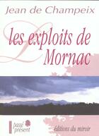 Couverture du livre « Les Exploits De Mornac » de Jean De Champeix aux éditions Miroir