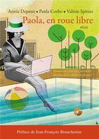 Couverture du livre « Paola, en roue libre : Récit » de Depont/Corbo/Spitzer aux éditions Editions Garuda