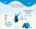 Couverture du livre « Lupoiaca Anda si taina Muntelui Omul » de Christine Colonna-Cesari et Cesarine aux éditions Editions Piatnitsa
