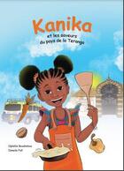 Couverture du livre « Kanika et les saveurs du pays de la Teranga » de Ophelie Boudimbou aux éditions Ophelie Boudimbou
