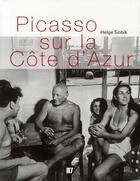 Couverture du livre « Picasso sur la Côte d'Azur » de Helge Sobik aux éditions Feymedia