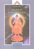 Couverture du livre « Le joyau dans le lotus » de Douglas Baker aux éditions Crisalide