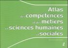 Couverture du livre « Atlas des competences et des metiers en sciences humaines et sociales » de Francez/Gallen aux éditions Pu De Provence