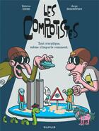 Couverture du livre « Les complotistes ; tout s'explique, même n'importe comment » de Fabrice Erre et Jorge Bernstein aux éditions Dupuis