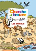 Couverture du livre « Cherche et trouve les animaux » de Yves Calarnou et Emmanuel Chanut aux éditions Bayard Jeunesse