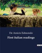 Couverture du livre « First italian readings » de De Amicis Edmondo aux éditions Culturea