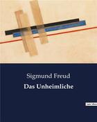 Couverture du livre « Das Unheimliche » de Freud Sigmund aux éditions Culturea