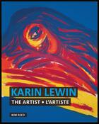 Couverture du livre « Karin Lewin ; the artist ; l'artiste » de Kim Reed aux éditions Kim Reed