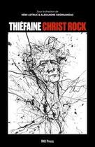 Couverture du livre « Thiéfaine Christ Rock : 14 explications » de Remi Astruc et Alexandre Georgandas aux éditions Rki Press