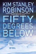 Couverture du livre « Fifty Degrees Below » de Kim Stanley Robinson aux éditions Epagine