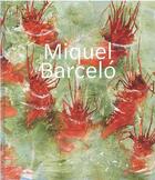 Couverture du livre « Miquel Barcelo » de Miquel Barcelo aux éditions Rizzoli