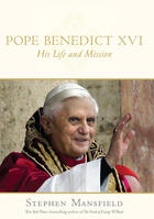 Couverture du livre « Pope Benedict XVI » de Stephen Mansfield aux éditions Penguin Group Us
